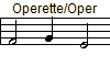 Operette/Oper